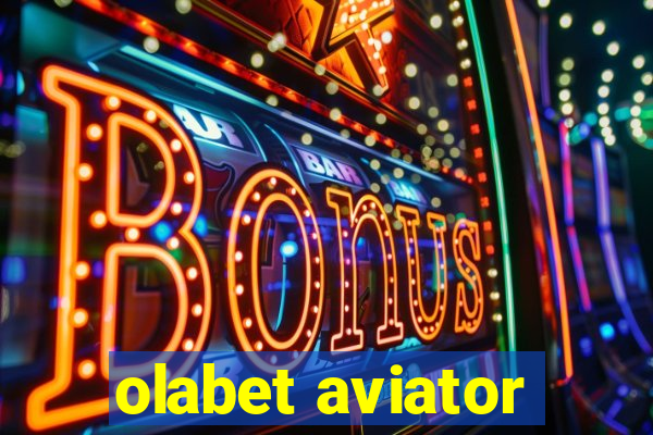 olabet aviator